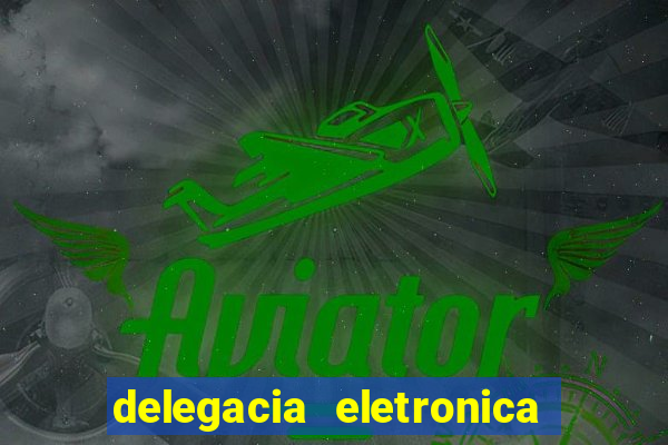 delegacia eletronica policia civil sao paulo